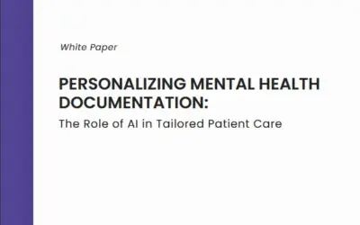 Personalizing Mental Health Documentation: The Role of AI in Tailored Patient Care