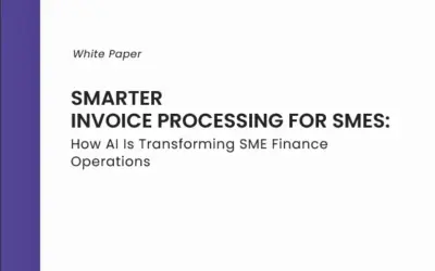 Smarter Invoice Processing for SMEs: How AI Is Transforming SME Finance Operations