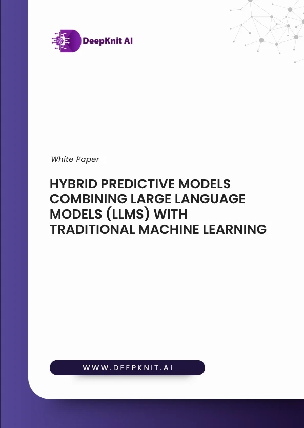Hybrid Predictive Models combining Large Language Models (LLMs) with Traditional Machine Learning