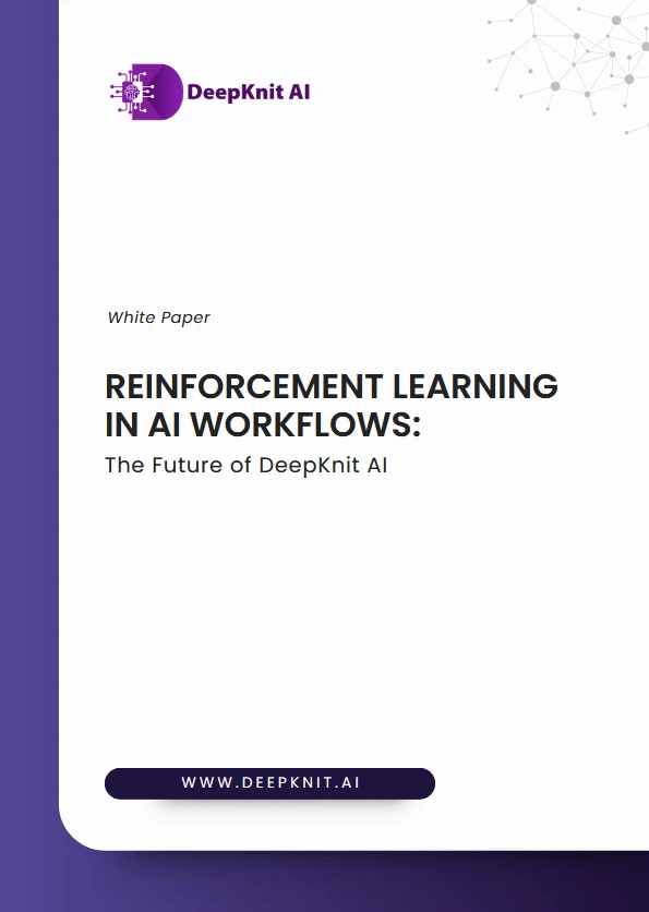 Reinforcement Learning in AI Workflows: The Future of DeepKnit AI Reinforcement Learning in AI Workflows: The Future of DeepKnit AI